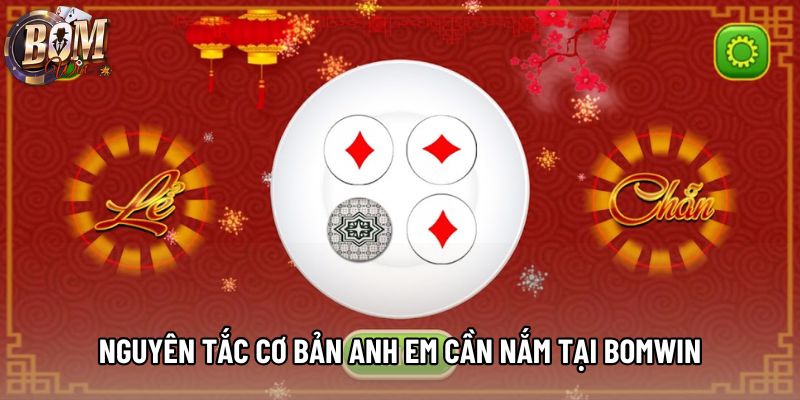 Nguyên tắc cơ bản anh em cần nắm tại Bomwin Nguyên tắc cơ bản anh em cần nắm tại Bomwin